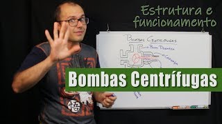 Bombas Centrífugas  Estrutura e Funcionamento [upl. by Jonette216]