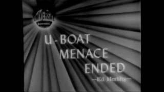 Yesteeyear  UBoat Menace Ended [upl. by Krystin]