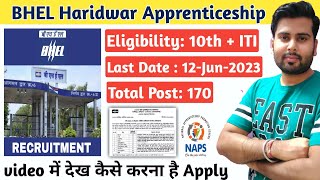 BHEL Apprentice 2023  Bhel Haridwar Recruitment 2023  BHEL Latest ITI Apprentice vacancy 2023 [upl. by Ybok607]