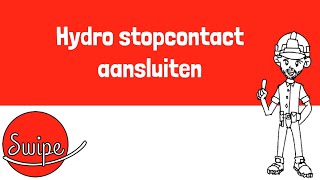 Swipe Elektriciteit  Hydro stopcontact aansluiten [upl. by Mechelle678]