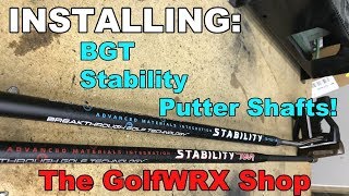 The GolfWRX Shop Installing Beakthrough Golf Technologys Stability Putter Shafts [upl. by Darees]