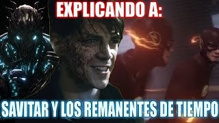 EXPLICANDO A SAVITAR Y LOS REMANENTES DE TIEMPO  ¿Como se crean Linea de Tiempo de Savitar [upl. by Wiebmer819]