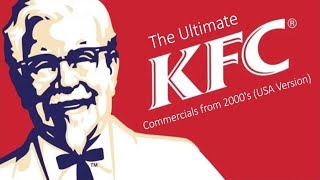 The Ultimate KFC Commercial from 2000s 2000  2009 USA version [upl. by Bliss721]