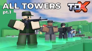 1 Every tower in TDX  RELEASED Roblox [upl. by Aisyla]