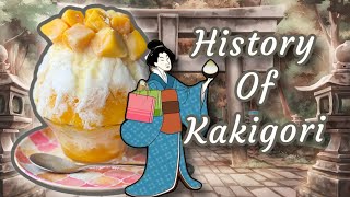 The History of Kakigori Japans Shaved Ice [upl. by Eirojram]