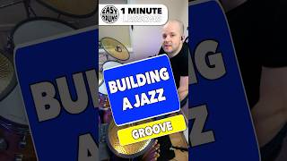 1 MINUTE DRUM LESSON Building A Jazz Groove [upl. by Maris]