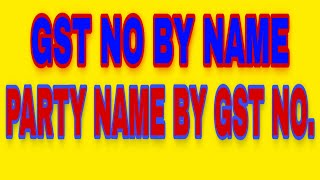 HOW TO CHECK GST NUMBER BY NAME  HOW TO CHECK NAME BY GST NUMBER [upl. by Brigham]