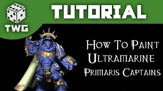 How To Paint Ultramarine Primaris Captains Warhammer 40k Space Marine Tutorial The War Gamer [upl. by Fitzger]