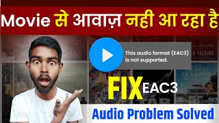 Mx Player EAC3 Audio Format Not Supported  100 Fix Problem Solve ✔ [upl. by Rustin]