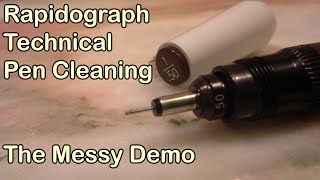 Rapidograph Technical Pen Cleaning  Messy Demo [upl. by Eob872]