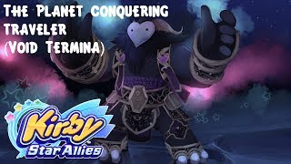 The PlanetConquering Traveler Void Termina Theme WITH LYRICS  Kirby Star Allies Cover [upl. by Dranyl352]