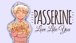 Love Like You  SBI PASSERINE ANIMATIC [upl. by Anahsak518]