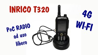 Inrico T320  PoC Radio professionale  funziona con app gratuite o professionali EasyPTT [upl. by Kirkpatrick]