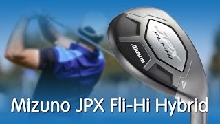 Mizuno JPX FliHi Hybrid  Revolution amp Evolution [upl. by Farnham]