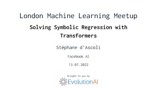 Stéphane dAscoli  Solving Symbolic Regression with Transformers [upl. by Ainesey]