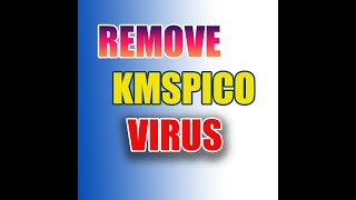 Remove KMSpico virus for free removal video [upl. by Jennifer]