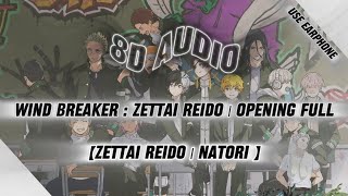 Wind Breaker  Zettai Reido Obsolute zero『8D AUDIO』By Natori [upl. by Clerk]