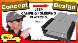 Jeep Camping Sleeping Platform Design  Part 1 [upl. by Lohse]