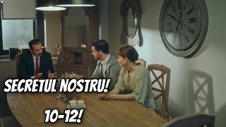 Neva și Alp se CĂSĂTORESC Fosta iubită revine Secretul nostru episoadele 1012 [upl. by Milissa]