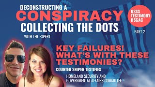 Deconstructing A ConspiracyExamining Secret Service Failures Counter Sniper Testifies PART 2 [upl. by Alcott]