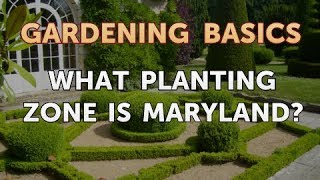 What Planting Zone Is Maryland [upl. by Johnny]