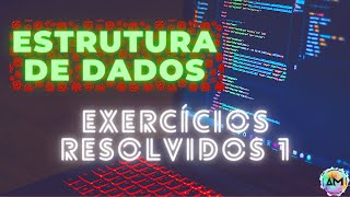 2021  Resolução Comentada de Exercícios de Estrutura de Dados 1  UNIVESP 2021 [upl. by Anirrehs732]