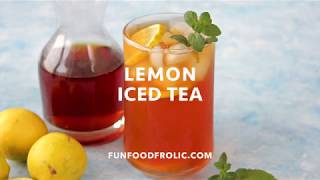 Lemon Iced TeaHow To Make Lemon Iced Tea [upl. by Haduhey]