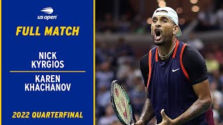 Nick Kyrgios vs Karen Khachanov Full Match  2022 US Open Quarterfinal [upl. by Murielle]