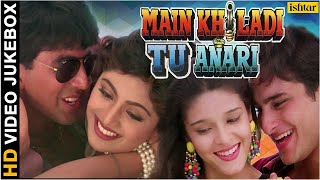 Main Khiladi Tu Anari  HD Songs  Akshay Kumar  Saif Ali Khan  Shilpa Shetty  VIDEO JUKEBOX [upl. by Resee]