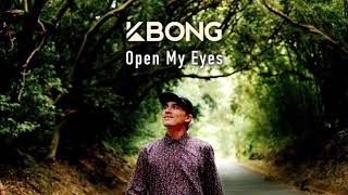 KBong  Open My Eyes Official Audio [upl. by Eerol]