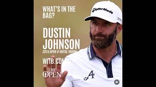 Dustin Johnson WITB  Whats In The Bag The Open Championship at Royal Troon July 2024 [upl. by Lauryn]