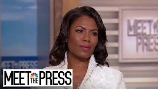 Omarosa I Had A Blind Spot Where It Came To Donald Trump Full  Meet The Press  NBC News [upl. by Favianus]