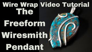 The Freeform WireSmith Pendant  A Wire Wrapped Tutorial [upl. by Dadivitan252]