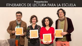 Presentación de quotItinerarios de lectura para la escuelaquot [upl. by Anaerda]