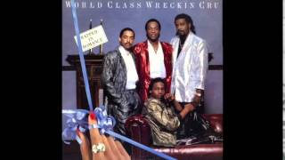 World Class Wreckin Cru  The Fly  Rapped In Romance [upl. by Essined]