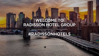 Welcome to Radisson Hotel Group [upl. by Alleul]