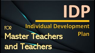 Individual Development Plan for Master Teachers and Teachers [upl. by Llenehc]