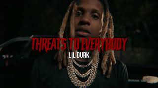 Lil Durk  Threats To Everybody OG Version [upl. by Omor]