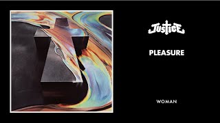 Justice  Pleasure Official Audio [upl. by Whitby]