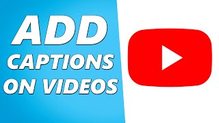 How to Add Captions to YouTube Videos 2025 [upl. by Leitao]