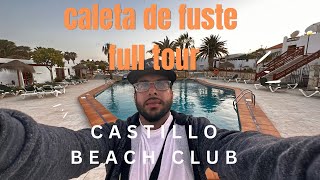 Castillo Beach Club  Caleta De Fuste Fuerteventura FULL TOUR [upl. by Lorine]