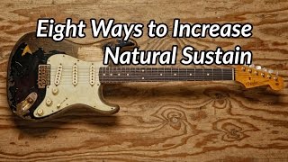 Eight Ways to Increase Natural Sustain [upl. by Llibyc]