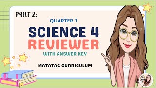 Science 4 Matatag Curriculum Quarter 1 Periodical Test Reviewer with Answer Key Part 2 [upl. by Fitting]