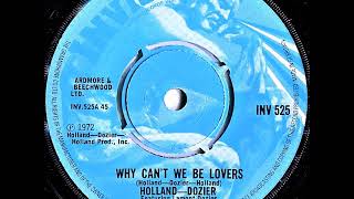 Holland Dozier Why cant we be lovers 1972 [upl. by Justis]