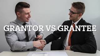 Grantor vs Grantee What Is The Difference [upl. by Hornstein]