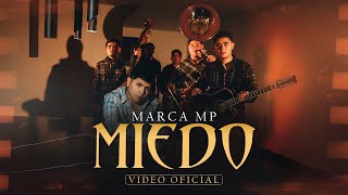 MARCA MP  MIEDO OFFICIAL VIDEO [upl. by Brodeur858]