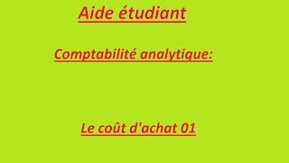 comptabilité analytique coût dachat 1 [upl. by Olatha]