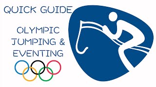 Quick Guide to Olympic Jumping amp Eventing [upl. by Epotimet561]