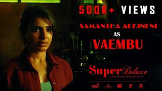 The Vaembu Of Super Deluxe  A Thiagarajan Kumararaja Film  Yuvan Shankar Raja  Samantha Akkineni [upl. by Elleinad294]