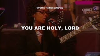 You Are Holy Lord  Chrystal Taylor amp Christ For The Nations Worship [upl. by Ardnoyek883]